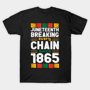 Juneteenth Breaking Every Chain Since 1865 black history month T-Shirt